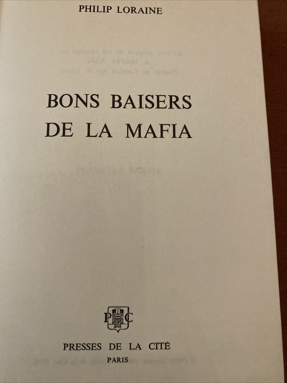 Livre Bons Baisers De La Mafia Roman De Philip Loriane