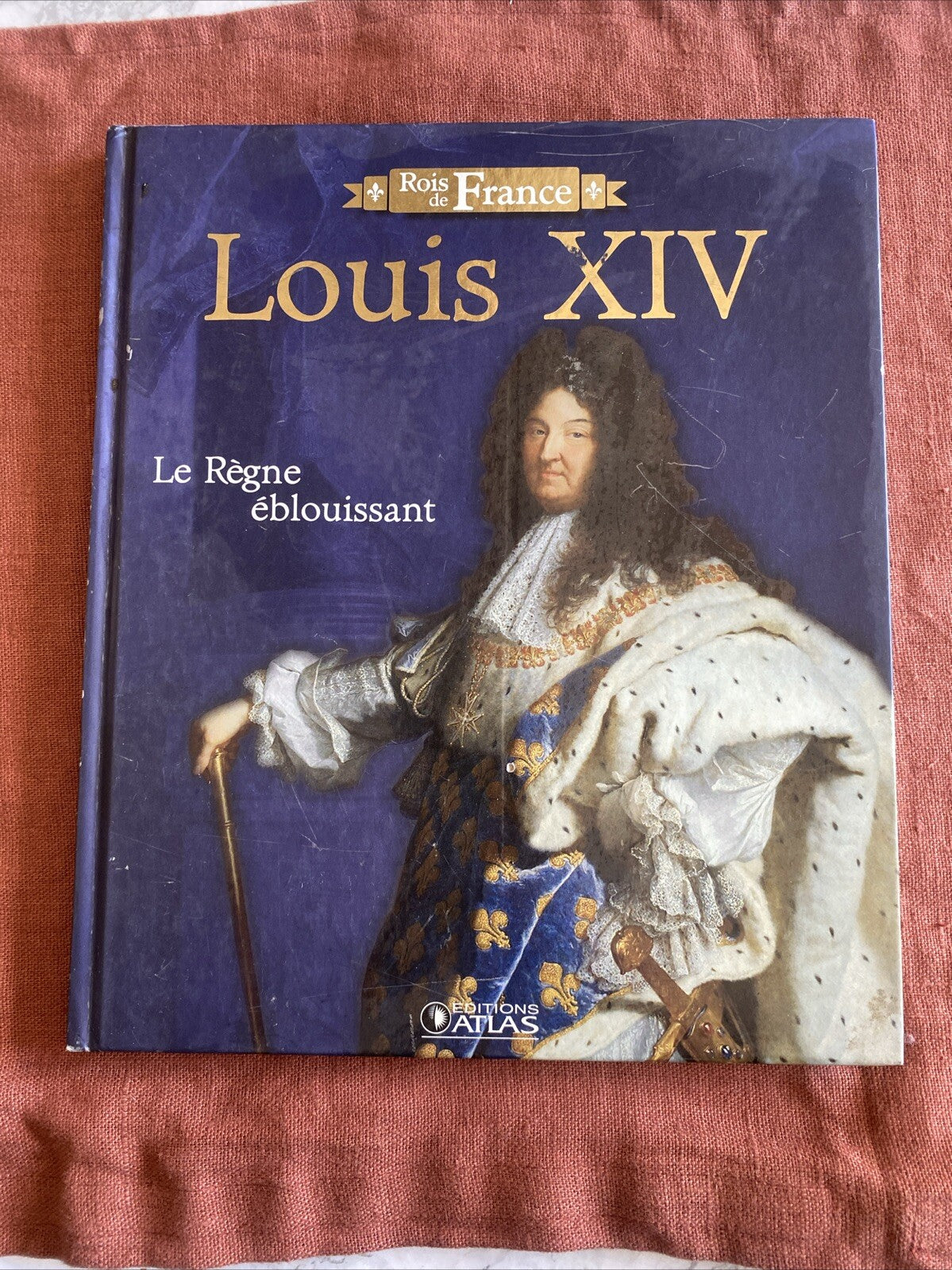 louis xlv-rois de france-le règne eblouissant-éditios atlas - livre -