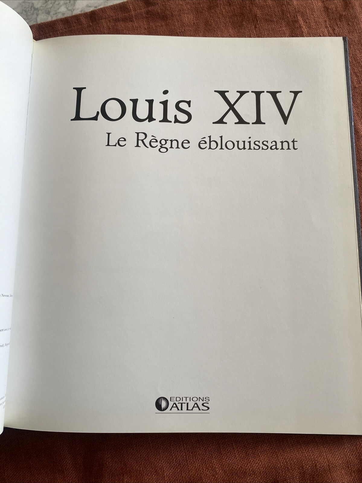 louis xlv-rois de france-le règne eblouissant-éditios atlas - livre -