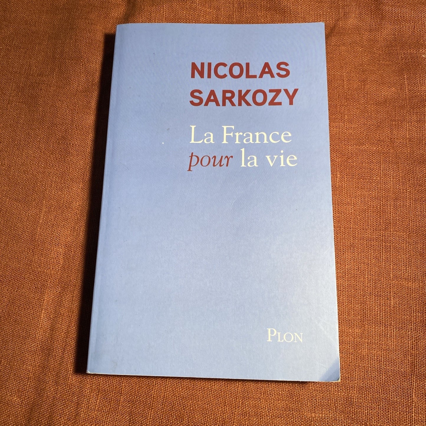 La France pour la vie de Nicolas Sarkozy - livre -
