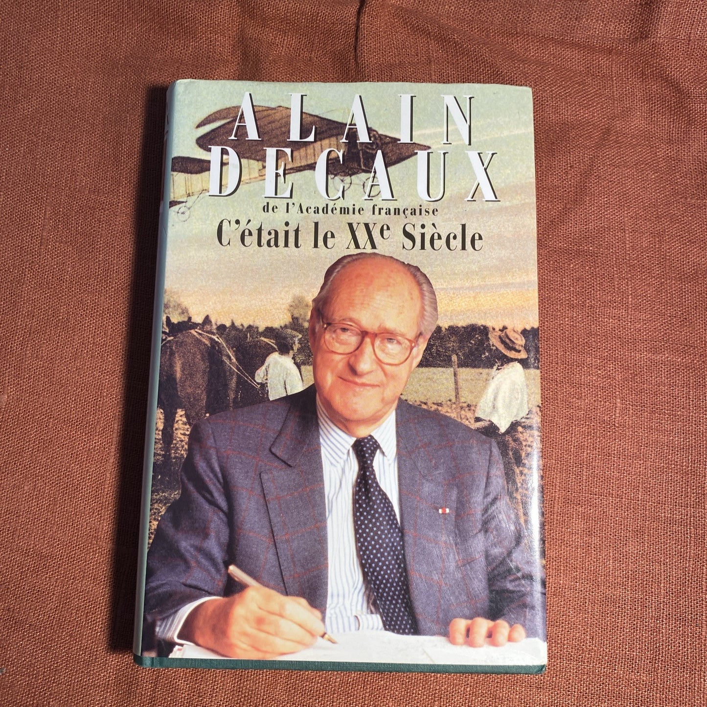 Livre "C'était le XXe Siècle" Alain Decaux (éd. France Loisirs 1996).