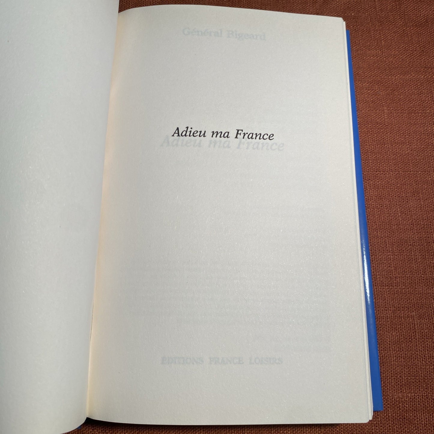 Adieu Ma France | Général Bigeard | livre Bon état