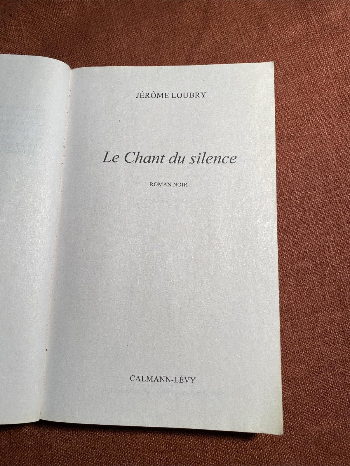 Le Chant du silence - Jérôme Loubry - livre -