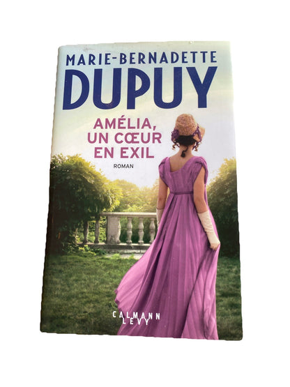 Marie-Bernadette Dupuy Amélia un cœur en exil couverture roman