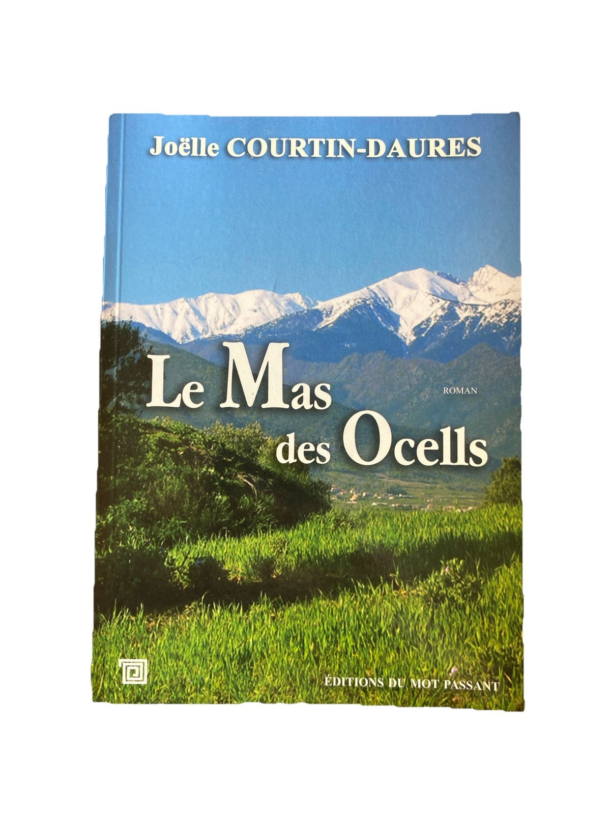 Le mas des Ocells, Joëlle Courtin-Daurès