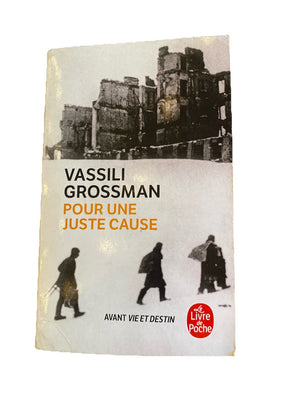 Vassili Grossman – Pour une juste cause – roman (Livre de Poche)