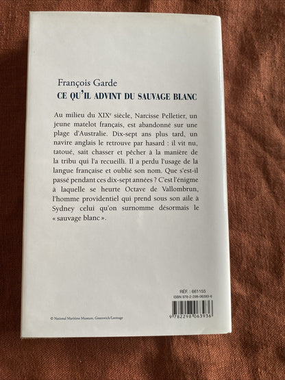 Ce qu'il advint du sauvage blanc - François Garde -