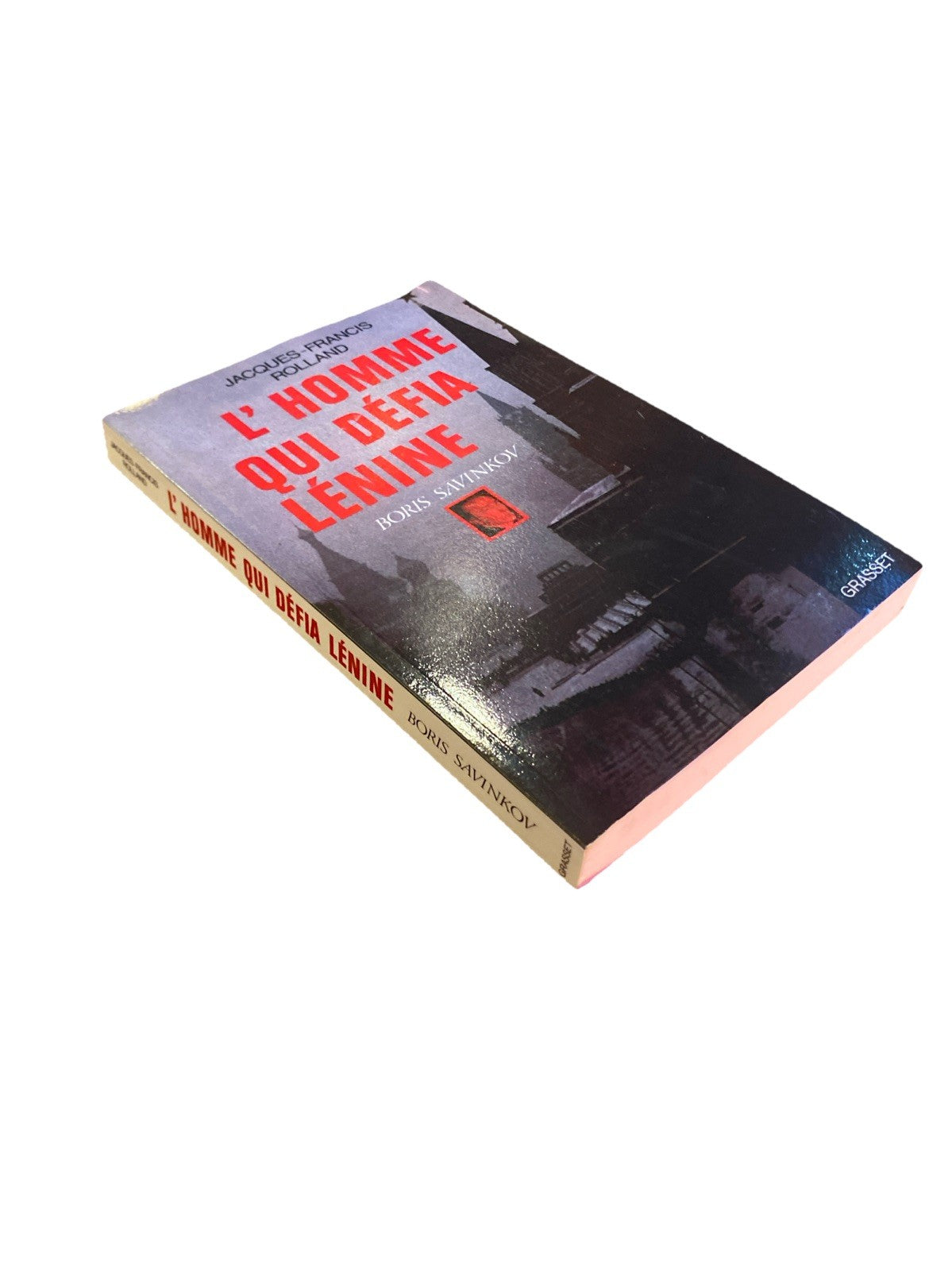 Boris Savinkov – L'homme qui défia Lénine, essai historique, livre sur les oppositions à la révolution bolchevique.