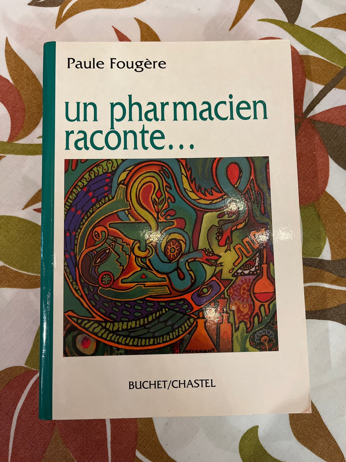 Un pharmacien raconte par Paule Fougère