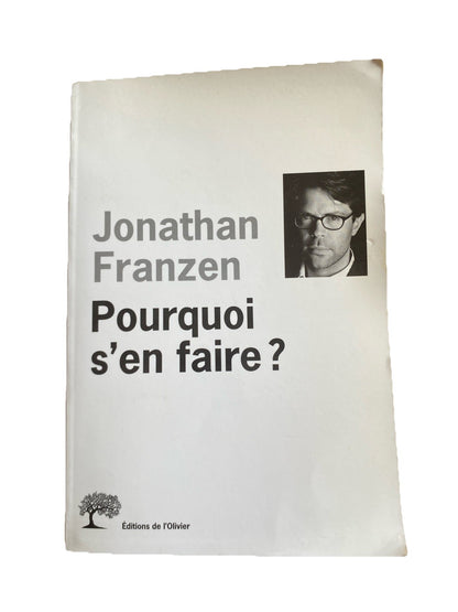 Jonathan Franzen Pourquoi s’en faire Éditions de l’Olivier couverture essai