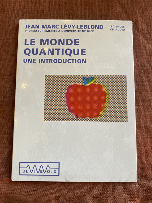 Jean-Marc Lévy-Leblond Le monde quantique CD audio boîtier face