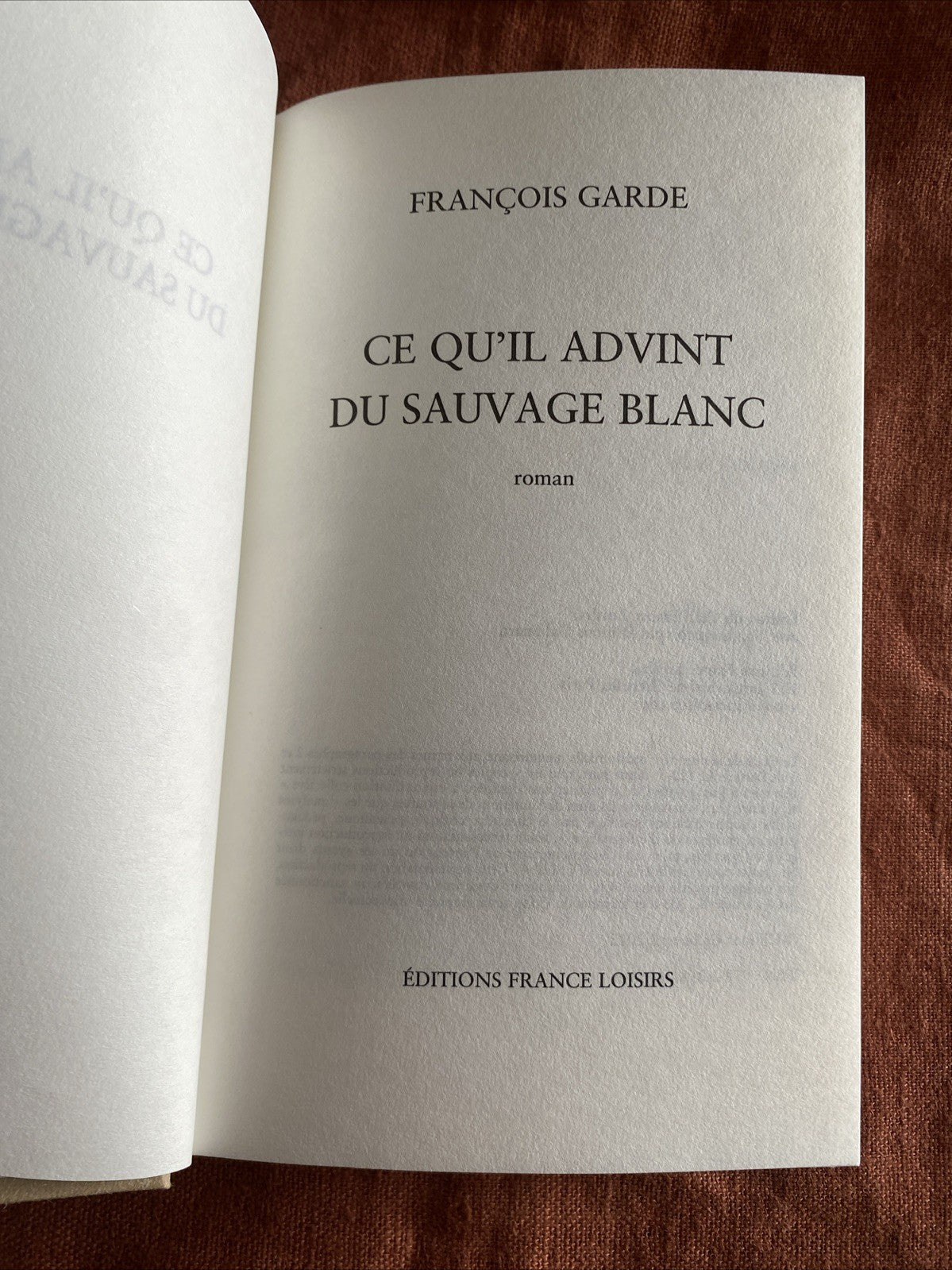 Ce qu'il advint du sauvage blanc - François Garde -
