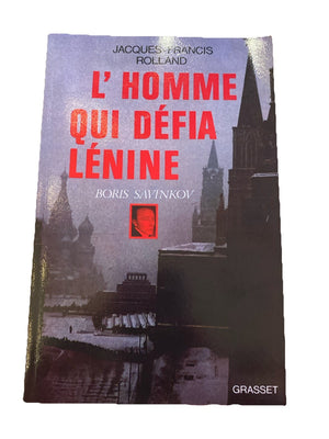 Boris Savinkov – L’homme qui défia Lénine – essai historique
