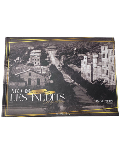 Ajaccio les Inédits vol.3 – Les quartiers – Patrick Bettini