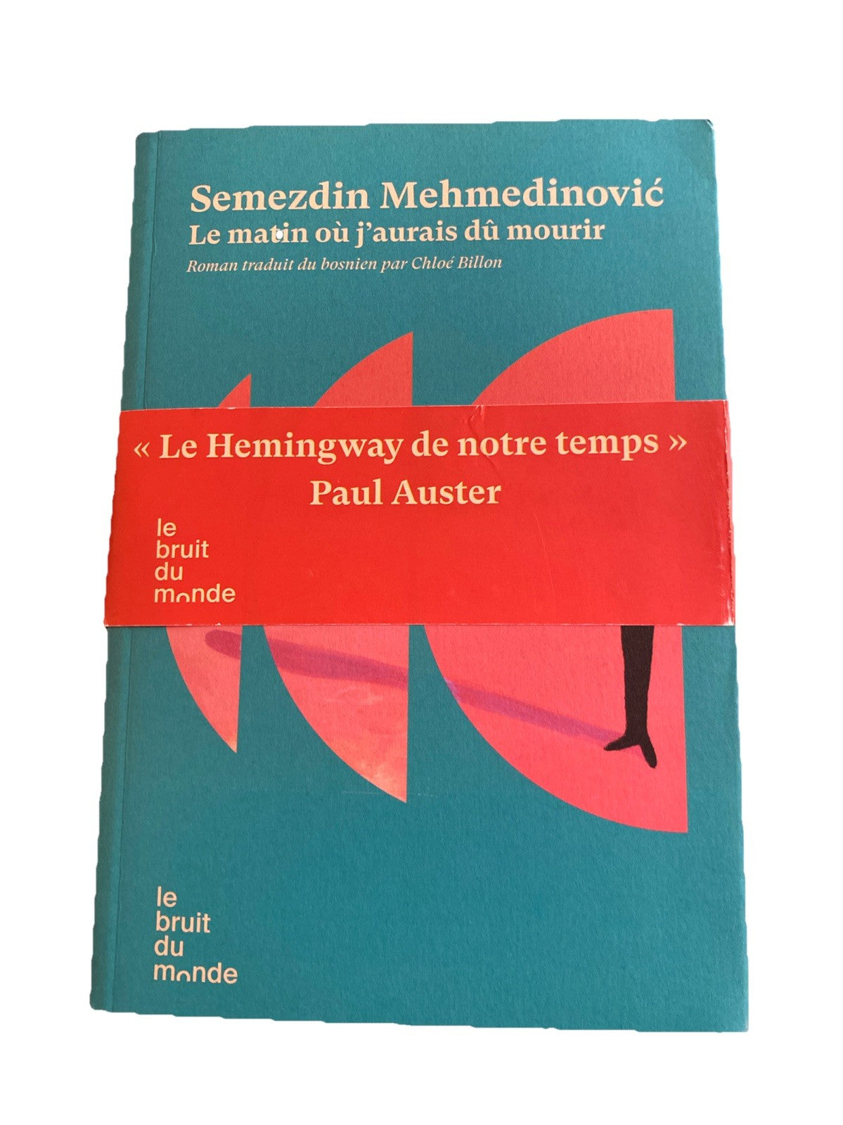 Couverture du livre Semezdin Mehmedinović – Le matin où j’aurais dû mourir, roman autobiographique.