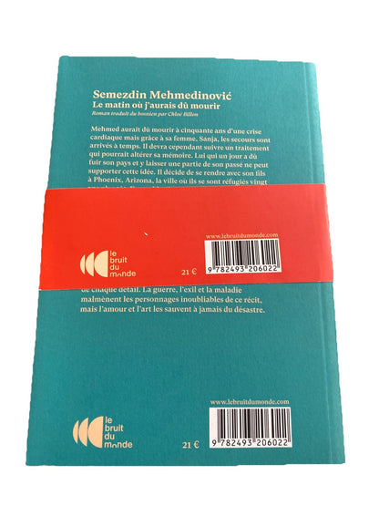 Couverture arrière de Semezdin Mehmedinović – Le matin où j’aurais dû mourir – roman avec résumé et code-barres.