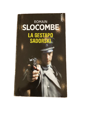 La Gestapo Sadorski de Romain Slocombe - livre -