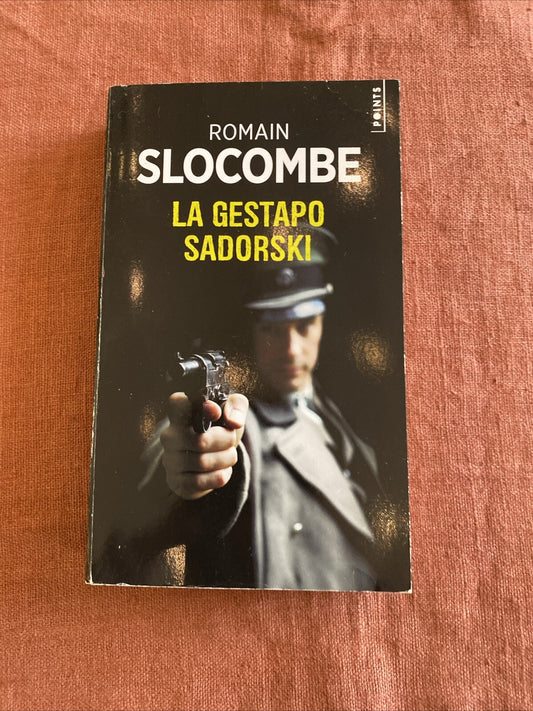 La Gestapo Sadorski de Romain Slocombe - livre -