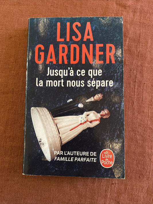 Livre Jusqu'à ce que la mort nous sépare - Lisa Gardner