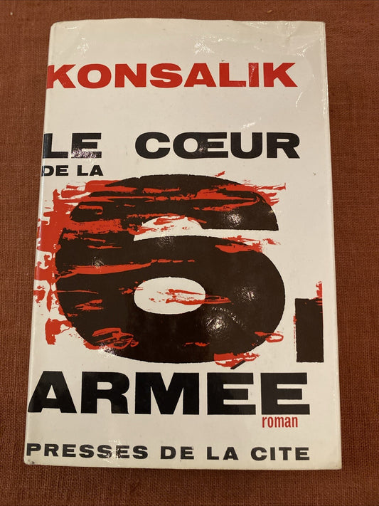 Livre Le coeur de la 6e armée ( Heinz G. Konsalik )