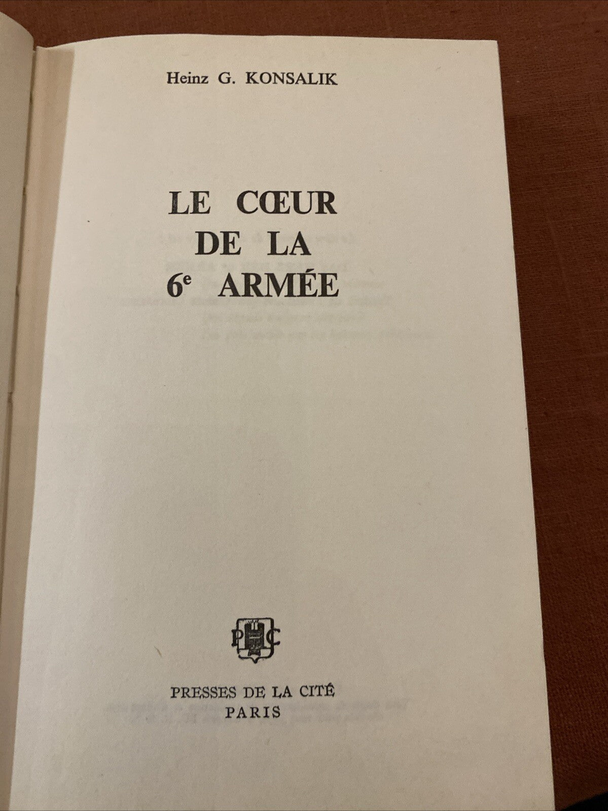 Livre Le coeur de la 6e armée ( Heinz G. Konsalik )