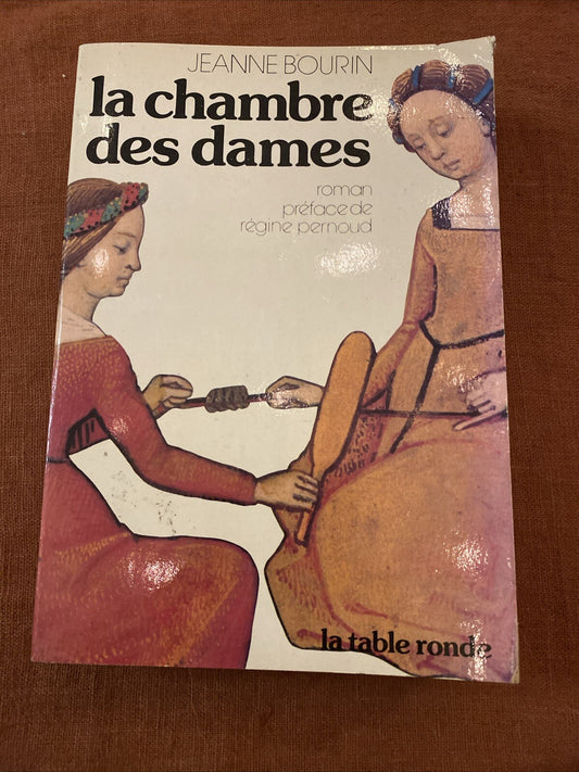 LA CHAMBRE DES DAMES / JEANNE BOURIN - livre -