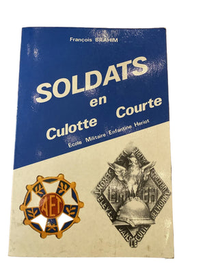 Livre Soldats En Culotte Courte École Militaire Enfantine Heriot Dédicacé.