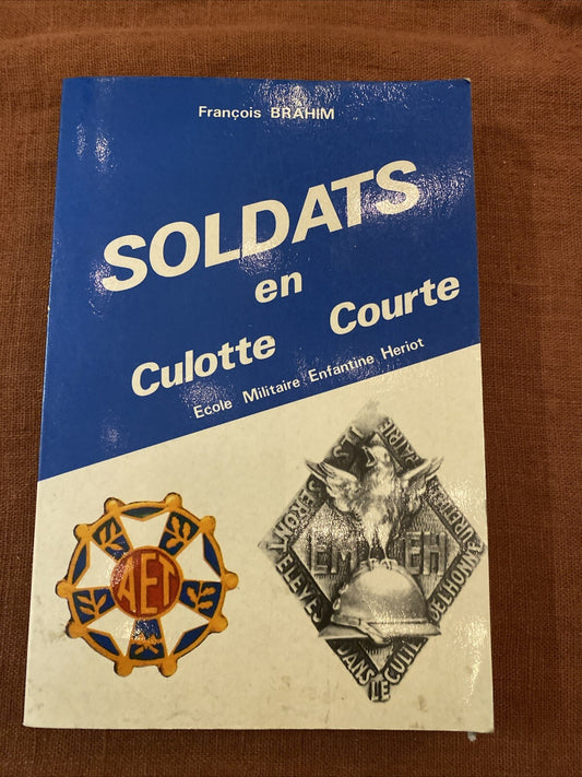 Livre Soldats En Culotte Courte École Militaire Enfantine Heriot Dédicacé.