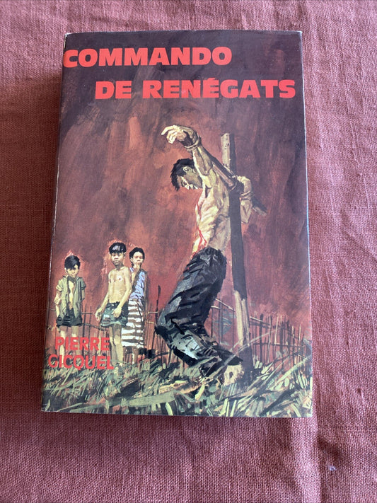Livre GERFAUT ...PIERRE GICQUEL....COMMANDO DE RENEGATS 1970 - quasi neuf