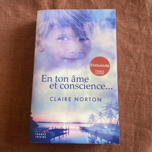 Livre roman policier thriller En ton âme et conscience...de Claire Norton