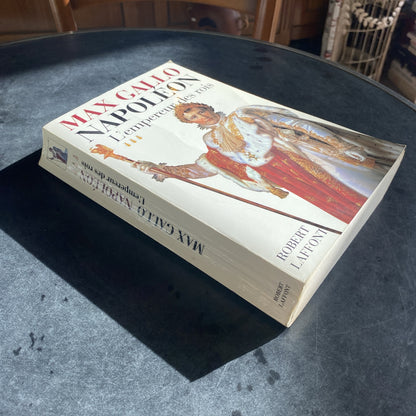 Napoleon - Tome III - L’Empereur Des Rois, GALLO MAX - livre -