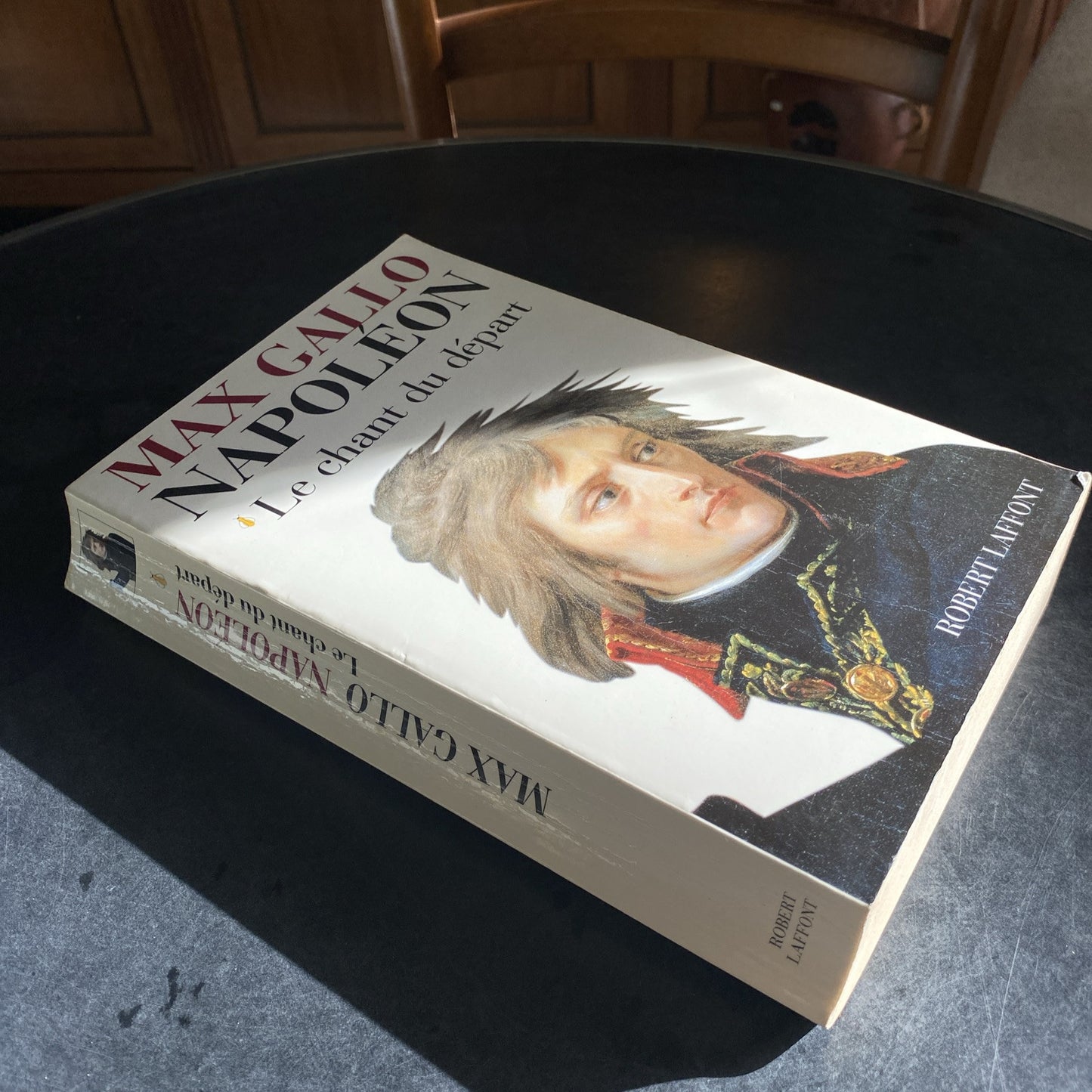 Livre Max Gallo Napoléon Le Chant du départ 1769 / 1799 *
