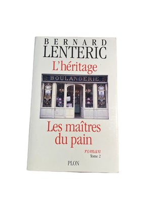 Livre Les maitres du pain : L’heritage, Bernard Lenteric