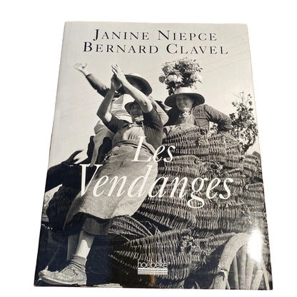 Livre LES VENDANGES - Bernard Clavel - Jeanine Niepce (HOEBEKE 2000)