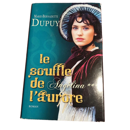 Livre Roman régional Marie-Bernadette Dupuy Le souffle de l Aurore Angelina 3