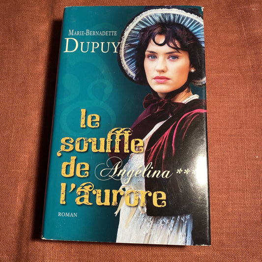 Livre Roman régional Marie-Bernadette Dupuy Le souffle de l Aurore Angelina 3