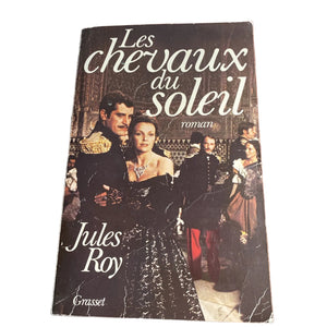 Livre Les chevaux du soleil  Jules Roy Grasset