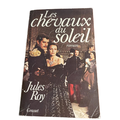 Livre Les chevaux du soleil  Jules Roy Grasset