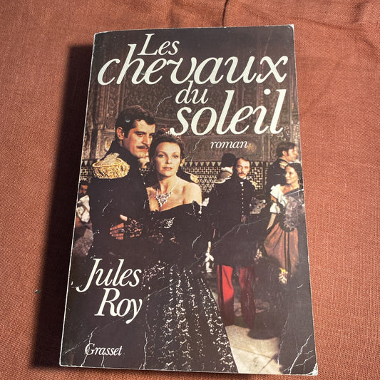 Livre Les chevaux du soleil  Jules Roy Grasset