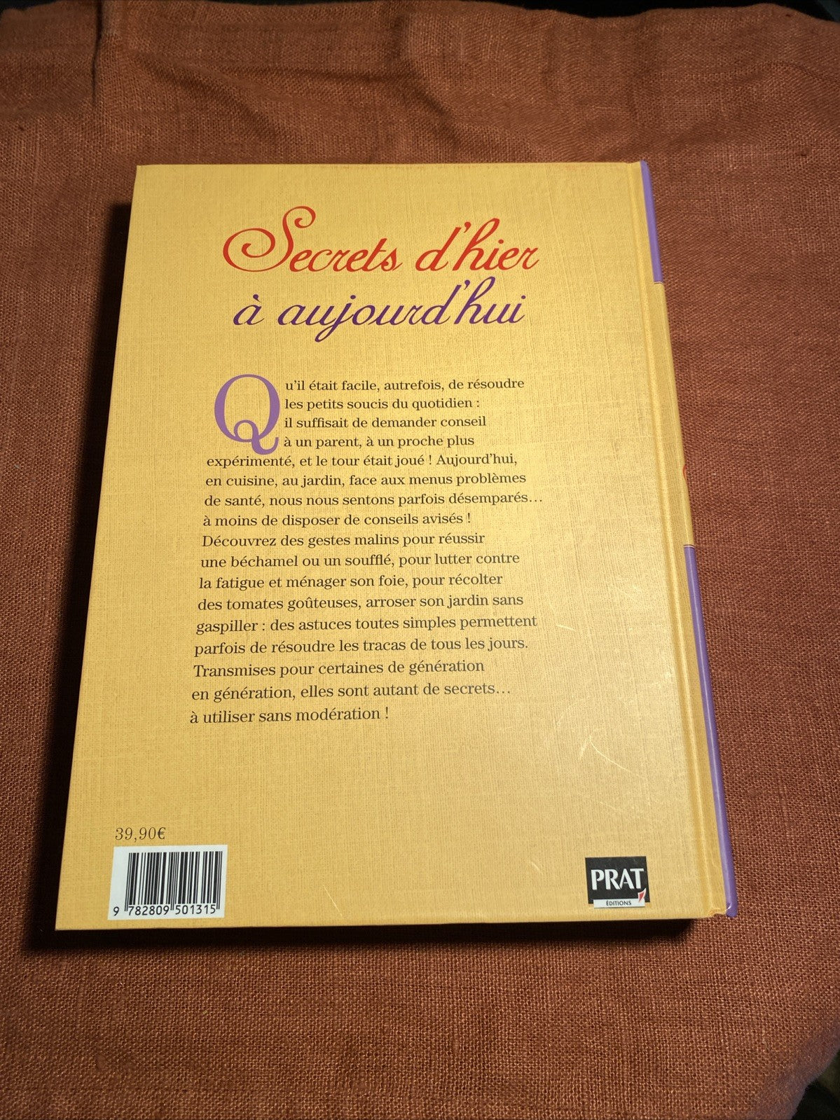 Secrets d’hier a aujourd&#039;hui : Cuisine, Sante, Jardin, Pascale Paolini - livre -