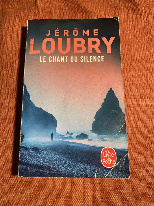 Le Chant du silence - Jérôme Loubry - livre -