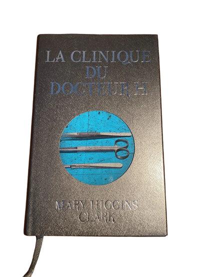 La clinique du docteur H. - Mary Higgins Clark - livre -