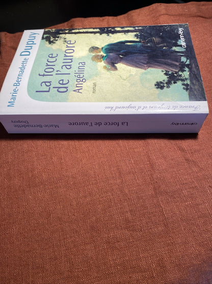 La Force de l’aurore, Angelina tome 3, Marie-Bernadette Dupuy - livre -