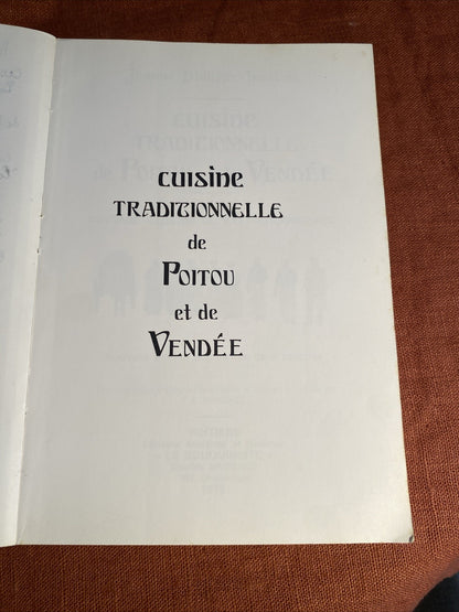 Livre Jeanne Philippe-Levatois Cuisine Traditionnelle de Poitou et de Vendée 1976