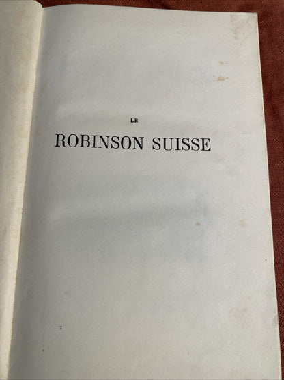 “Le Robinson suisse - Johann David Wyss - Édition Illustrée Garnier Frères - livre -