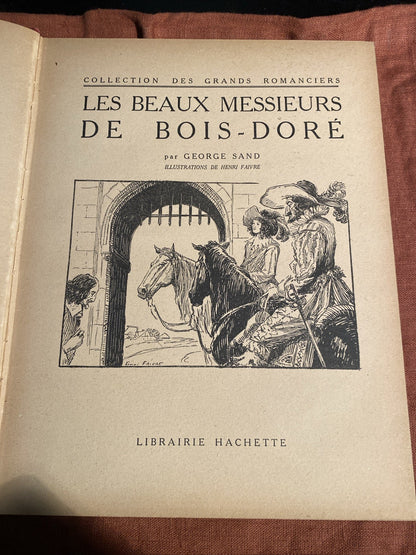“Les Beaux Messieurs de Bois-Doré - George Sand Hachette Illustré - livre -