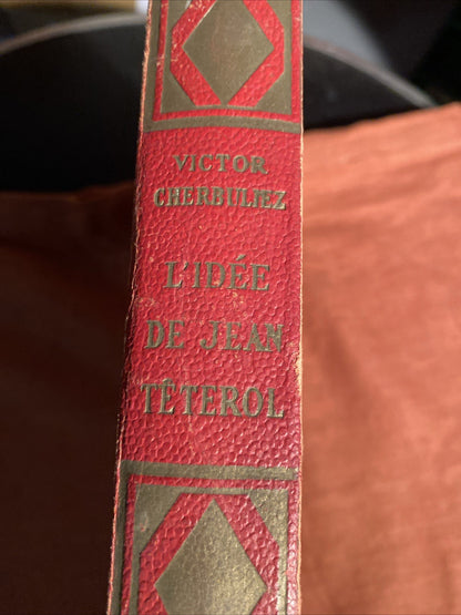 Livre “L’Idée de Jean Téterol - Victor Cherbuliez Hachette Illustré »