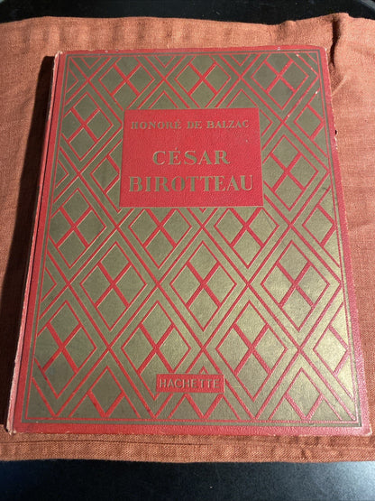César Birotteau, par Honoré de Balzac, publié par la Librairie Hachette
