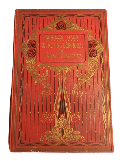 Livre Ancien « Souvenirs Héroïques De L’armée Française » Charles Malo 1914