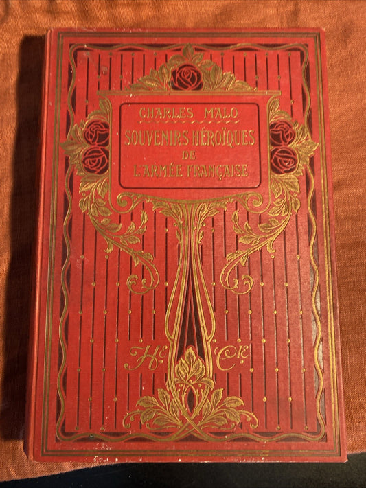 Livre Ancien « Souvenirs Héroïques De L’armée Française » Charles Malo 1914